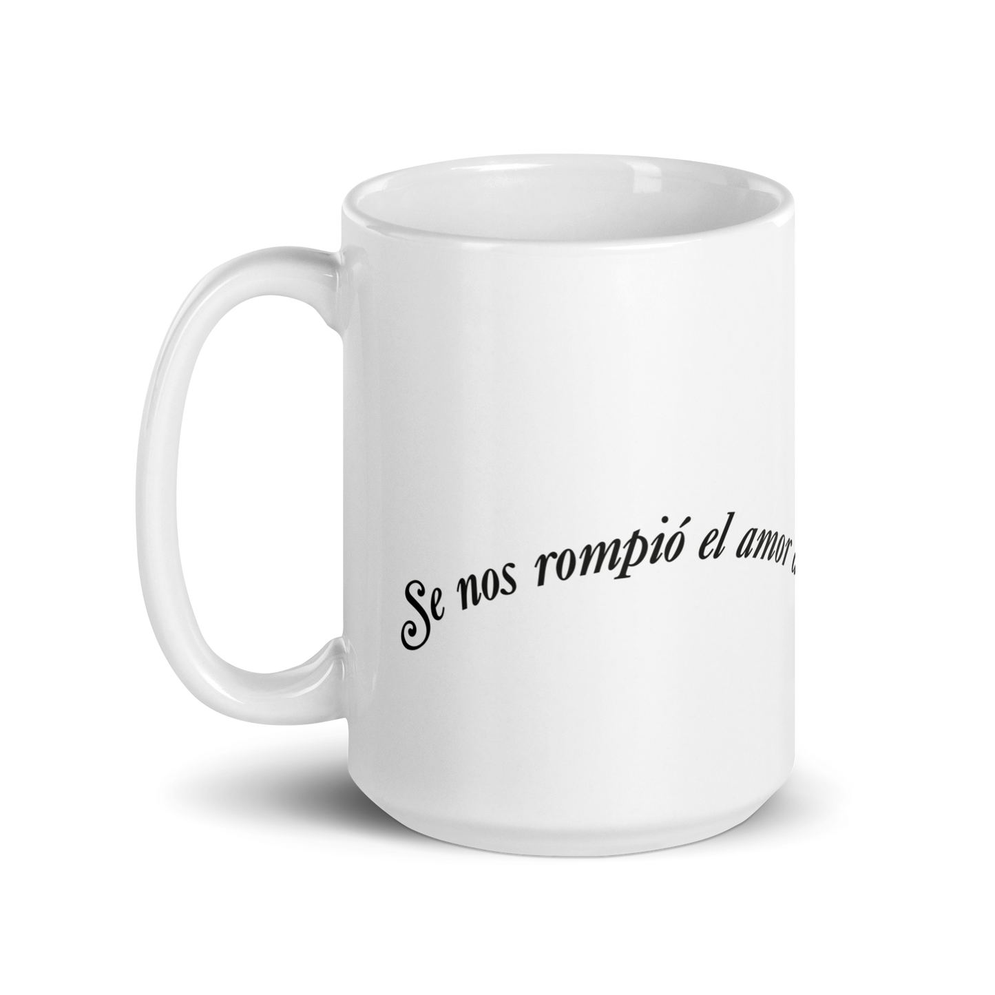 Se Nos Rompió El Amor - Mug