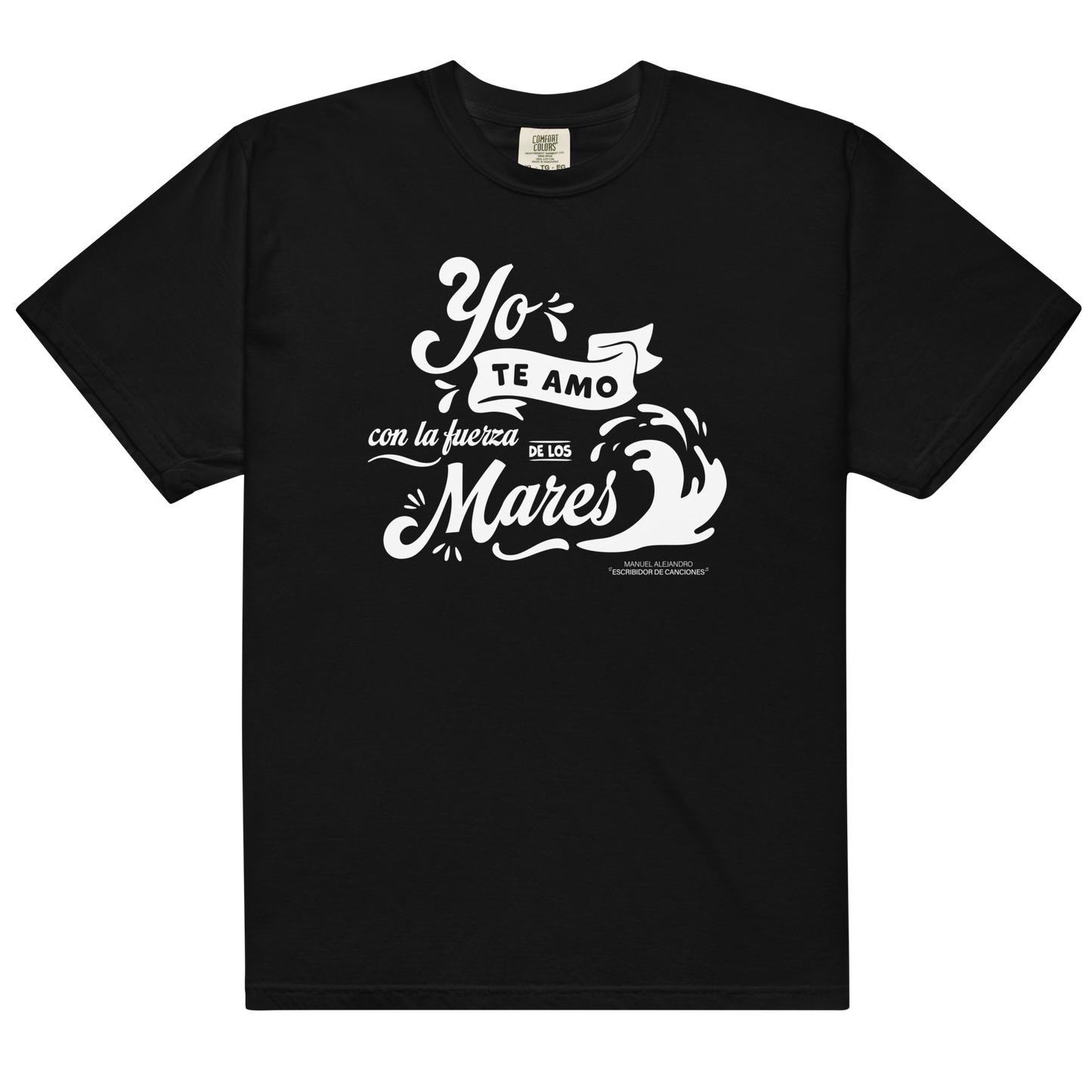 Como Yo Te Amo - Garment Dyed Tee