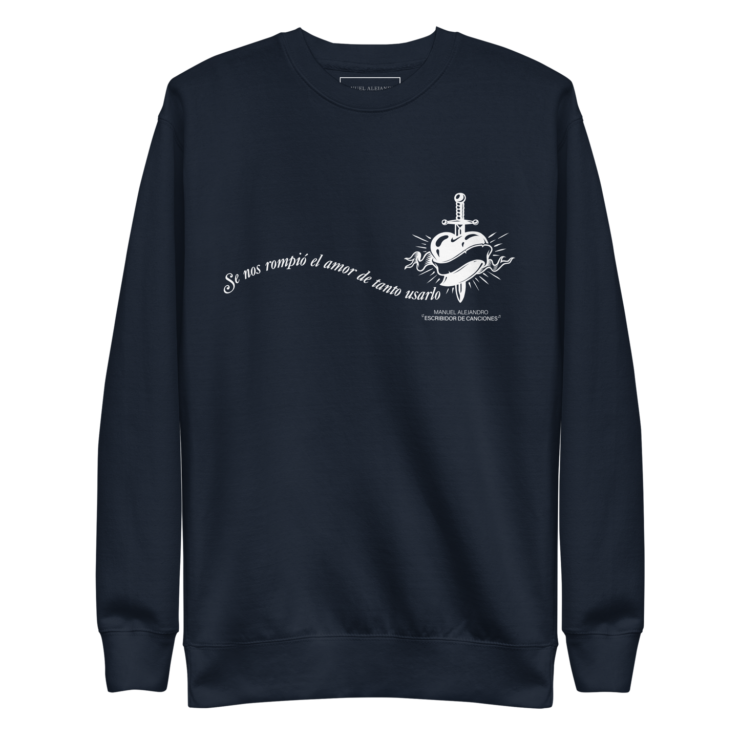Se Nos Rompió El Amor - Sweatshirt